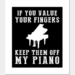 Tickle the Ivories - Keep Off My Piano Funny Tee & Hoodie! Posters and Art